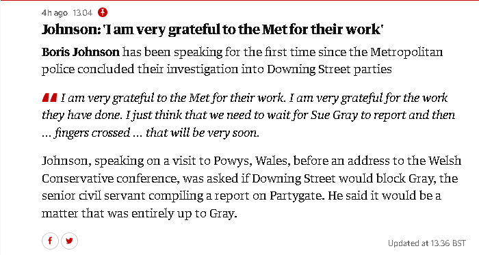 Screenshot 2022-05-20 at 17-04-31 Boris Johnson ‘grateful to Met’ for Partygate inquiry and says he hopes Sue Gray report will be published soon – UK politics live.png